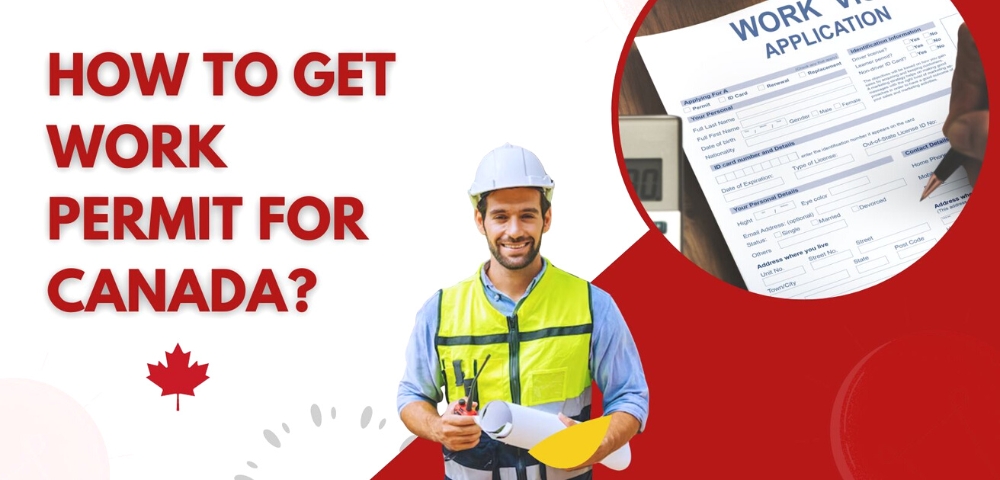 How to Apply for a Canada Work Permit Visa